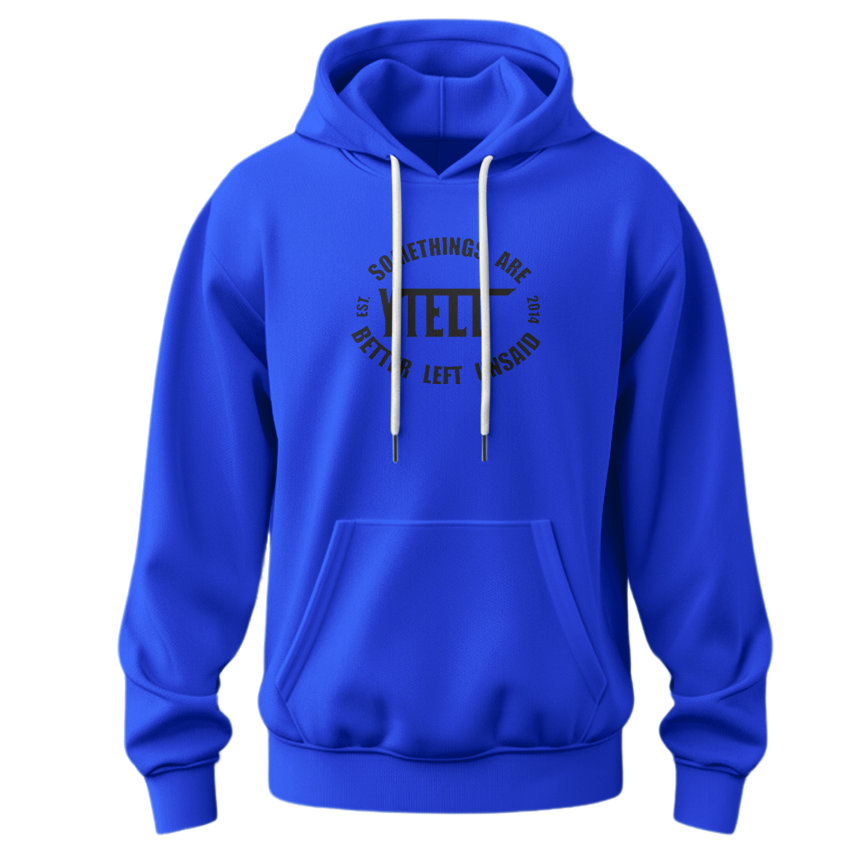 YTELL™ "Some Things Are Better Left Unsaid" Hoodie