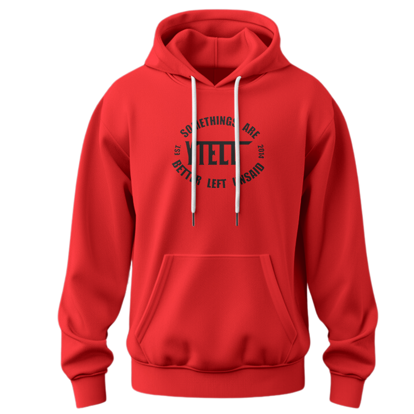 YTELL™ "Some Things Are Better Left Unsaid" Hoodie